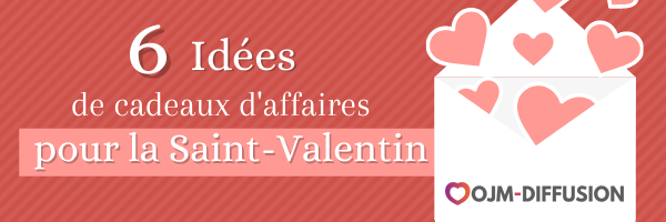 Idées cadeaux d'entreprises pour la Saint-Valentin